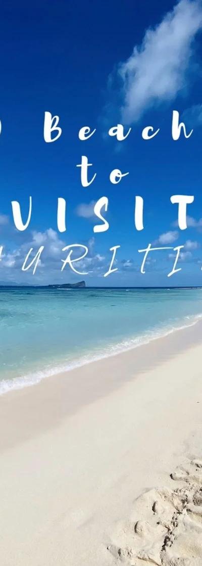 10 Beaches to Visit in Mauritius